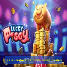 calculadora de odds combinadas