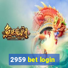 2959 bet login