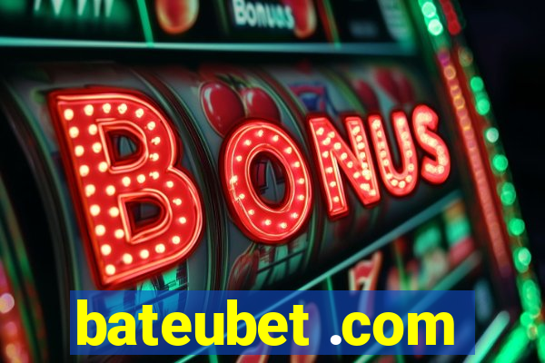 bateubet .com