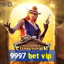 9997 bet vip