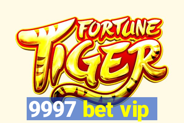 9997 bet vip