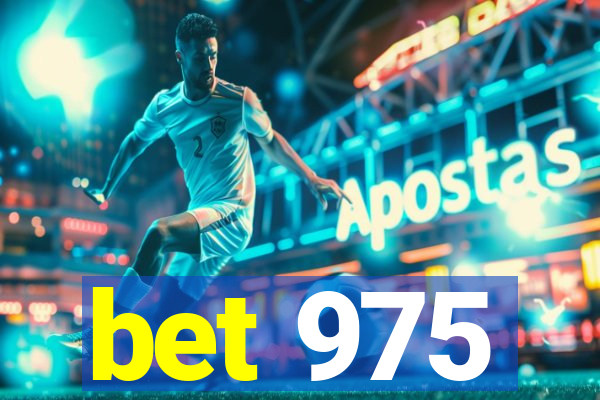 bet 975