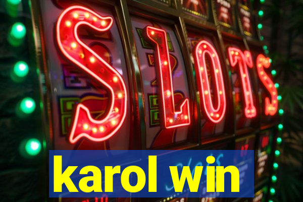 karol win