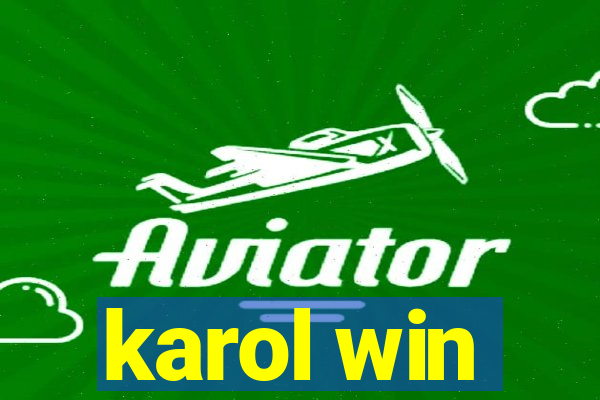 karol win