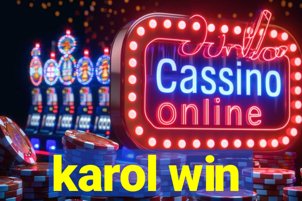 karol win