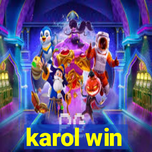 karol win