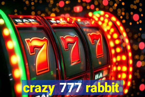 crazy 777 rabbit