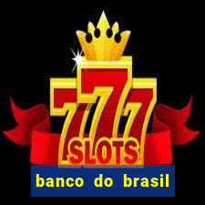 banco do brasil 777 plataforma