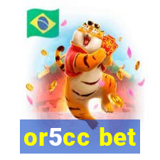 or5cc bet