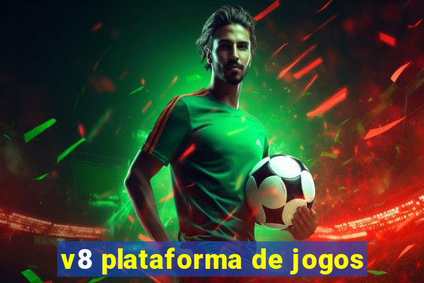 v8 plataforma de jogos