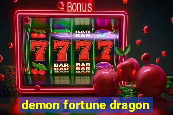 demon fortune dragon