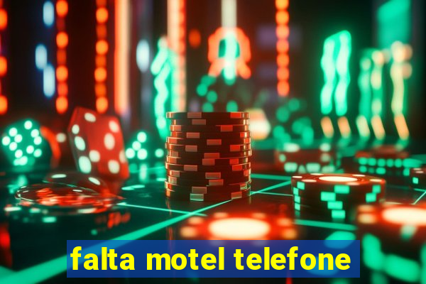 falta motel telefone