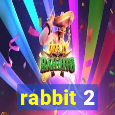 rabbit 2