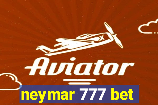 neymar 777 bet