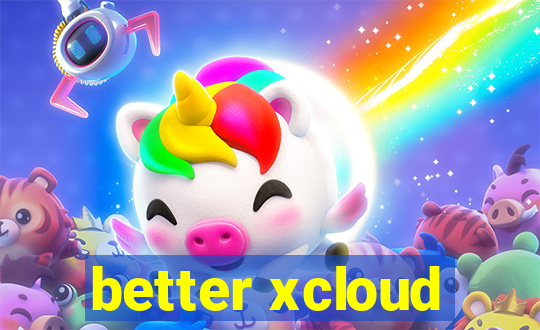 better xcloud