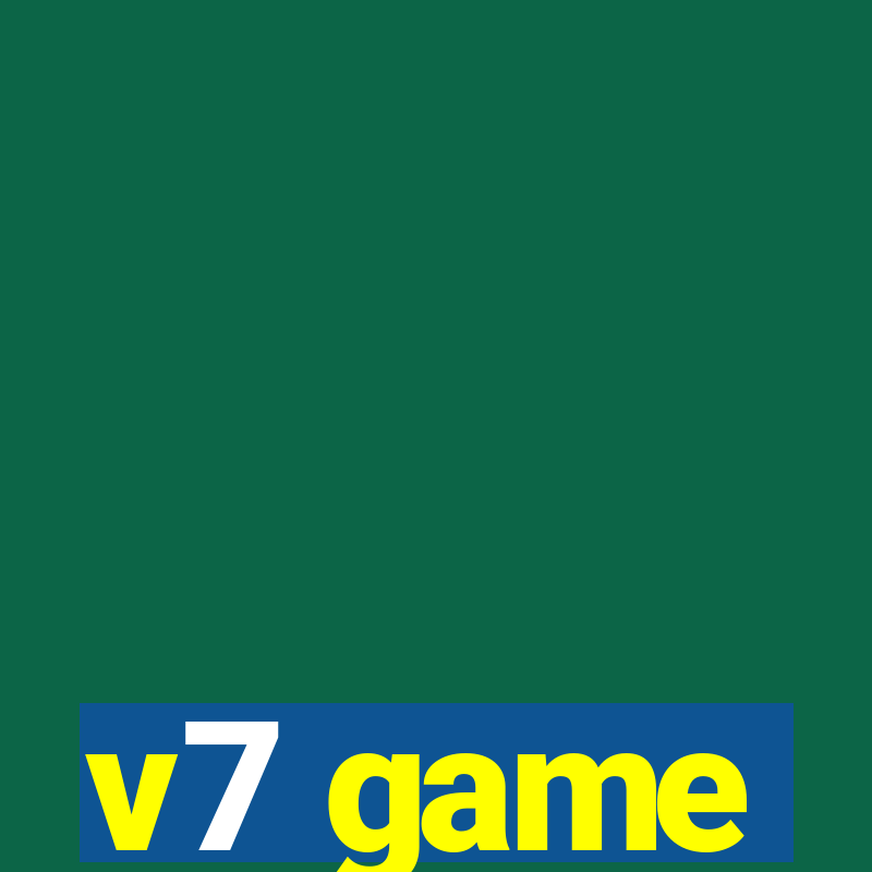 v7 game