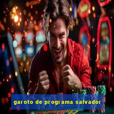 garoto de programa salvador