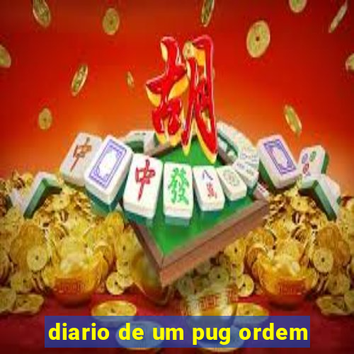 diario de um pug ordem