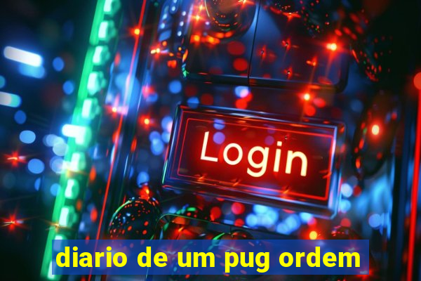 diario de um pug ordem