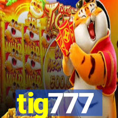 tig777