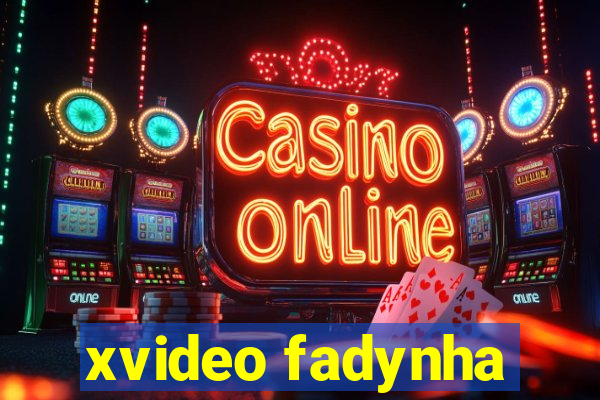 xvideo fadynha