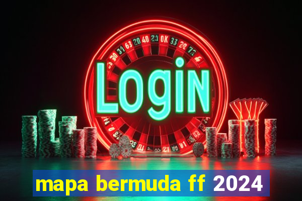 mapa bermuda ff 2024