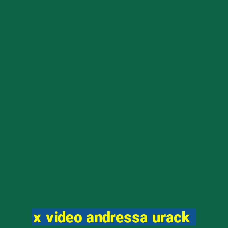 x video andressa urack