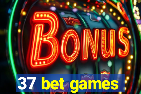 37 bet games