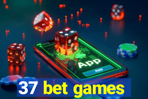 37 bet games