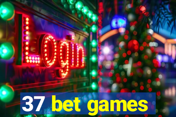 37 bet games