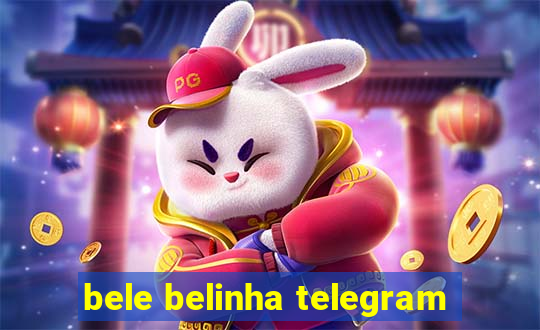 bele belinha telegram