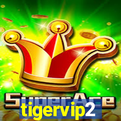 tigervip2