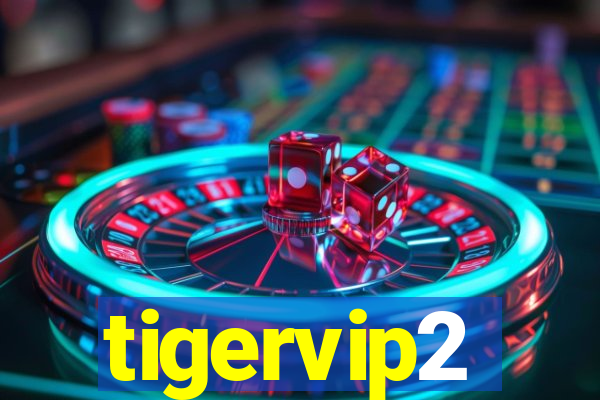 tigervip2