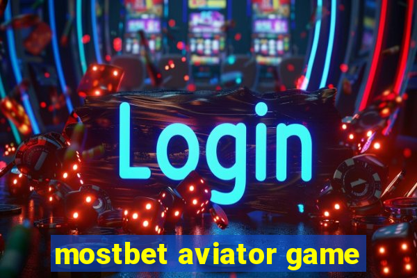 mostbet aviator game