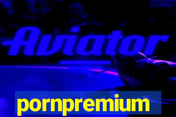 pornpremium