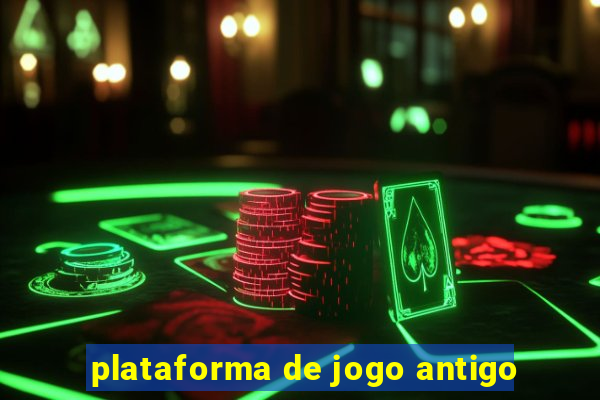 plataforma de jogo antigo