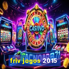 friv jogos 2015