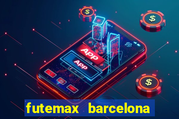 futemax barcelona ao vivo