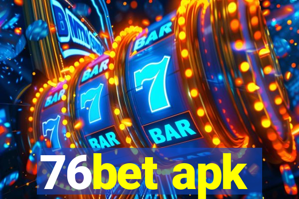 76bet apk