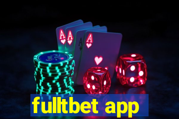 fulltbet app