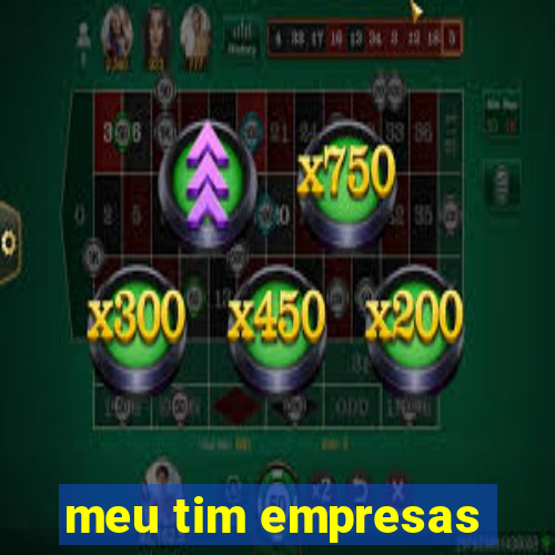 meu tim empresas