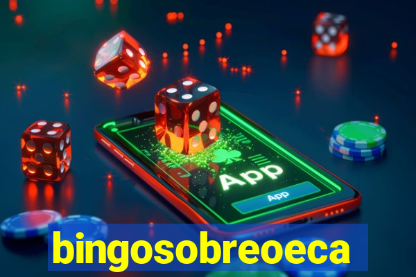 bingosobreoeca