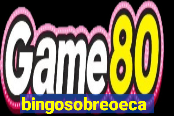 bingosobreoeca