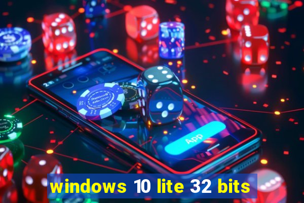 windows 10 lite 32 bits