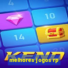 melhores jogos rp