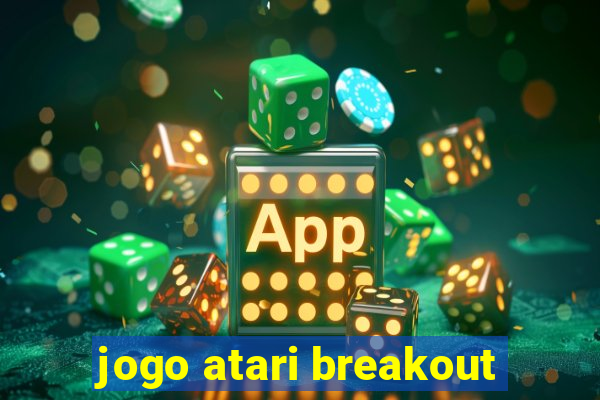 jogo atari breakout