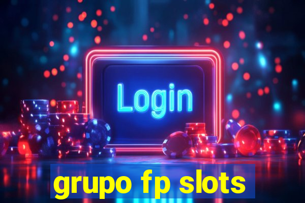 grupo fp slots