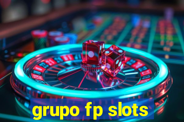 grupo fp slots