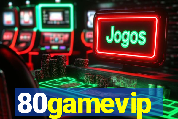 80gamevip