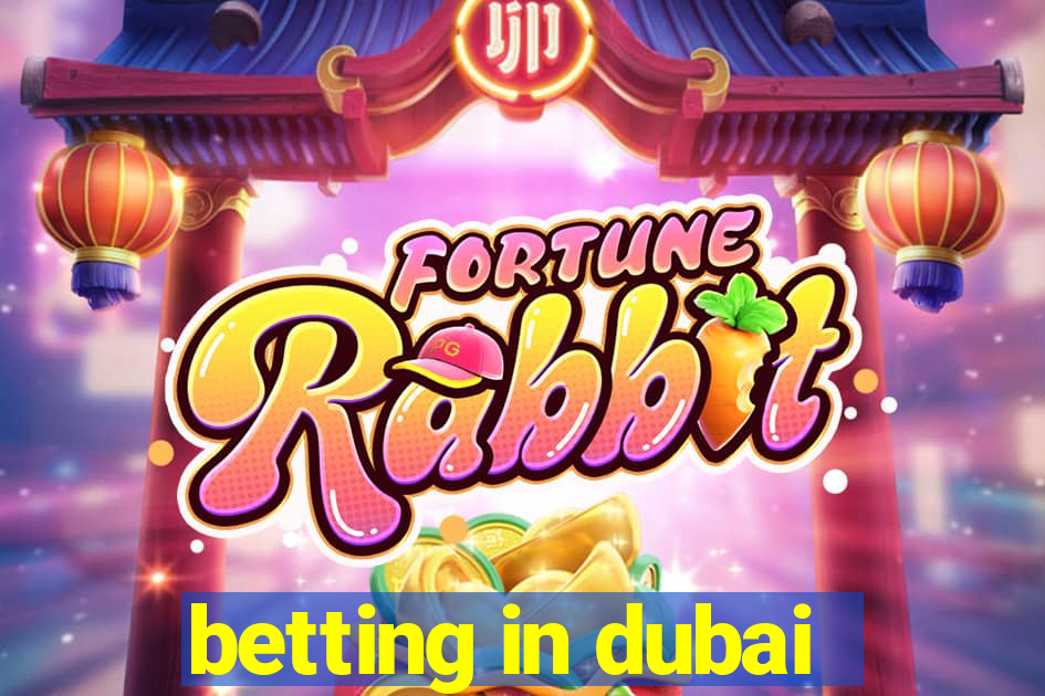 betting in dubai